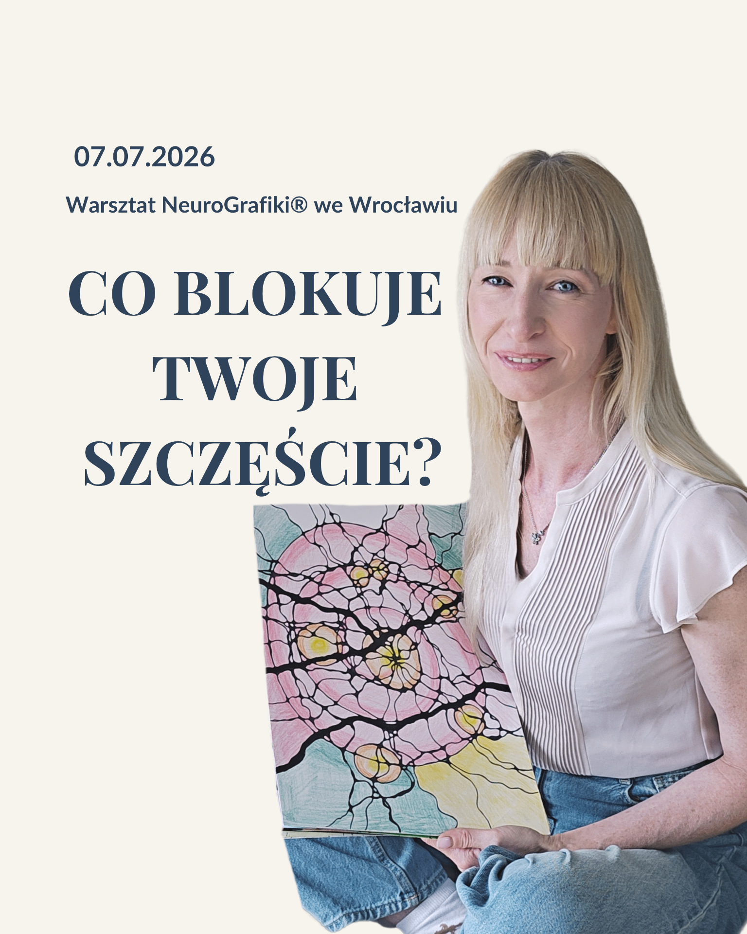 Warsztat neuropomoc z wykorzystaniem metody neurografika – Warsztaty neuropomoc z wykorzystaniem metody neurografika we Wrocławiu – „Co blokuje Twoje szczęście?”