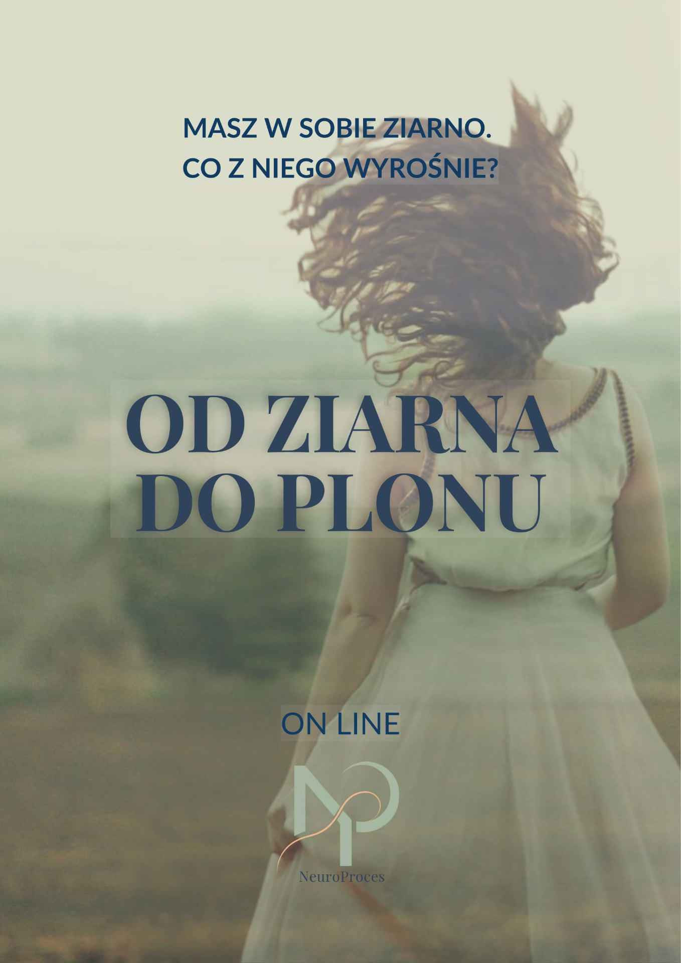 OD ZIARNA DO PLONU - dwa jesienne procesy NeuroGrafiki online